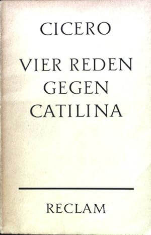 Bild des Verkufers fr Vier Reden gegen Catilina. Reclams Universal-Bibliothek ; Nr. 1236 zum Verkauf von books4less (Versandantiquariat Petra Gros GmbH & Co. KG)