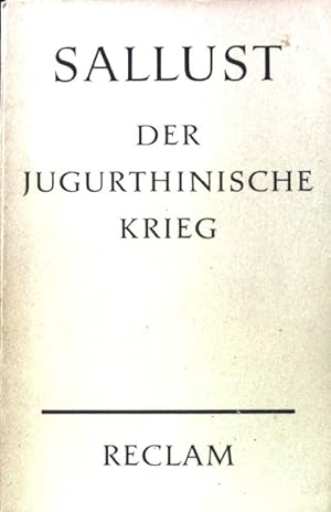 Bild des Verkufers fr Der Jugurthinische Krieg. Reclams Universal-Bibliothek ; Nr. 948/949 zum Verkauf von books4less (Versandantiquariat Petra Gros GmbH & Co. KG)