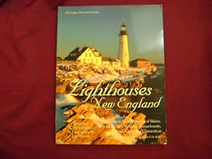 Imagen del vendedor de Lighthouses of New England. Your Guide to the Lighthouses of Maine, New Hampshire, Vermont, Massachusetts, Rhode Island, and Connecticut. a la venta por BookMine