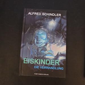 Image du vendeur pour Eiskinder - Die Verwandlung (Mystery-Thriller) mis en vente par Bookstore-Online