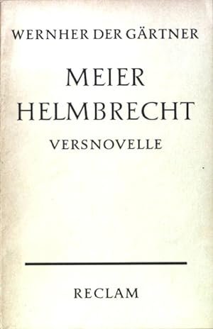 Seller image for Meier Helmbrecht : Versnovelle aus der Zeit des niedergehenden Rittertums. Reclams Universal-Bibliothek ; Nr. 1188 for sale by books4less (Versandantiquariat Petra Gros GmbH & Co. KG)