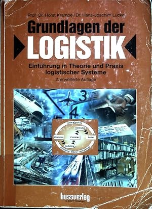 Bild des Verkufers fr Grundlagen der Logistik: Einfhrung in Theorie und Parxuis logistischer Systeme. zum Verkauf von books4less (Versandantiquariat Petra Gros GmbH & Co. KG)