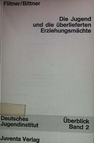 Bild des Verkufers fr Die Jugend und die berlieferten Erziehungsmchte. berblick zur wissenschaftlichen Jugendkunde Band 2 zum Verkauf von books4less (Versandantiquariat Petra Gros GmbH & Co. KG)