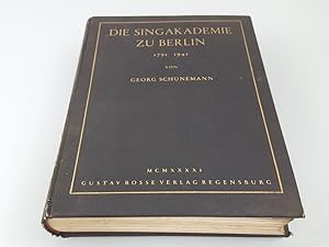 Imagen del vendedor de Die Singakademie zu Berlin 1791 - 1941 a la venta por SIGA eG