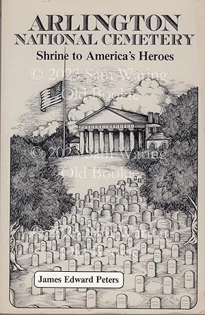 Imagen del vendedor de Arlington National Cemetery: shrine to America's heroes a la venta por Old Bookie