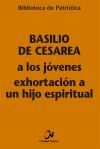 Basilio de Cesarea a los jovenes exhortacion a un hijo espiritual