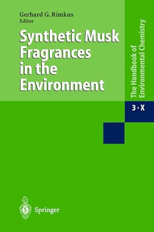 Immagine del venditore per Synthetic Musk Fragrances in the Environment. (=The Handbook of Environmental Chemistry; 3 x). venduto da Antiquariat Thomas Haker GmbH & Co. KG