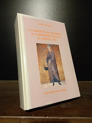 Image du vendeur pour La Saintet en Occident aux derniers sicles du moyen age. D'aprs les procs de canonisation et les documents hagiographiques. Par Andr Vauchez. (= Bibliothque des coles francaises d'athnes et de Rome). mis en vente par Antiquariat Kretzer