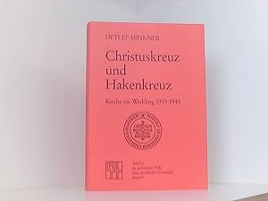 Christuskreuz und Hakenkreuz: Kirche im Wedding 1933-1945 (Studien zu Kirche und Israel)