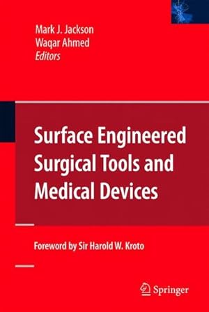 Bild des Verkufers fr Surface Engineered Surgical Tools and Medical Devices. zum Verkauf von Antiquariat Thomas Haker GmbH & Co. KG