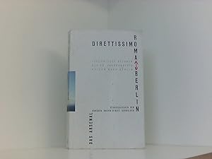 Bild des Verkufers fr Direttissimo Roma - Berlin: Italienische Autoren des 20. Jahrhunderts reisen nach Berlin zum Verkauf von Book Broker