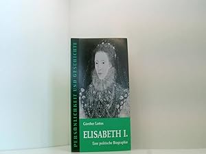 Elisabeth I: Eine politische Biographie