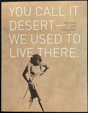 Seller image for You call it desert : we used to live there. for sale by Lost and Found Books