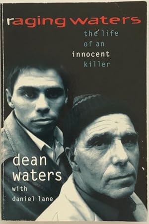 Bild des Verkufers fr Raging Waters : the life of an innocent killer. zum Verkauf von Lost and Found Books