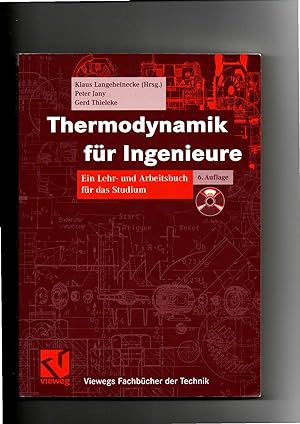 Klaus Langeheinecke, Thermodynamik für Ingenieure - Lehr- und Arbeitsbuch / 6. Auflage