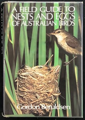 A field guide to nests & eggs of Australian birds.