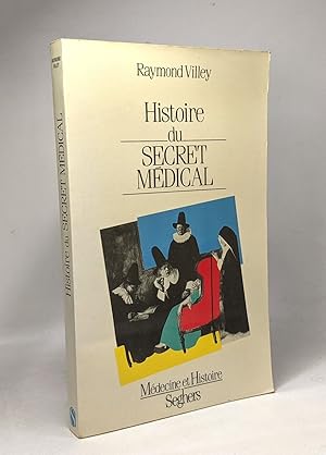 HISTOIRE DU SECRET MEDICAL