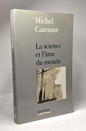 Bild des Verkufers fr La science et l'me du monde / essai zum Verkauf von crealivres