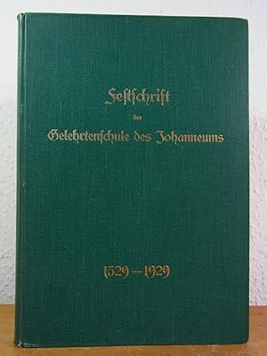 Seller image for Festschrift der Gelehrtenschule des Johanneums zur Feier des vierhundertjhrigen Bestehens der Hamburger St. Johannisschule 1529 - 1929 for sale by Antiquariat Weber