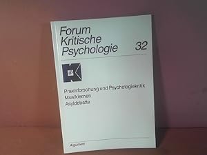 Praxisforschung und Psychologiekritik. Musiklenen. Asyldebatte. (= Forum Kritische Psychologie Ba...