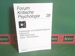 Psychologie vom Subjektstandpunkt. Rassismus. DDR-Psychologie. Arbeit, Berufstätigkeit. (= Forum ...