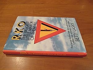 Seller image for Rko: The Biggest Little Major Of Them All. The Never-Before-Told Story Of Hollywood's Golden Age Wheelers And Dealers for sale by Arroyo Seco Books, Pasadena, Member IOBA