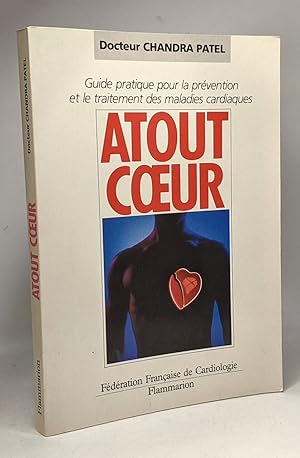 Atout coeur: Guide pratique pour la prévention et le traitement des maladies cardiaques