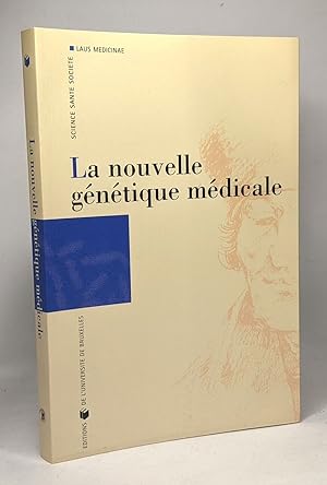 La nouvelle génétique médicale