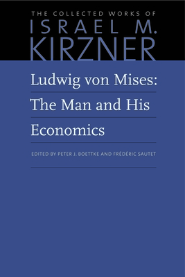 Immagine del venditore per Ludwig Von Mises: The Man and His Economics (Hardback or Cased Book) venduto da BargainBookStores