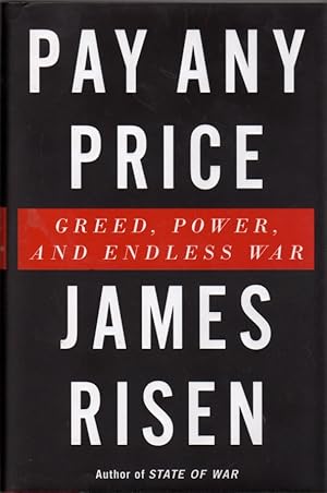 Image du vendeur pour Pay Any Price: Greed, Power, and Endless War mis en vente par Clausen Books, RMABA