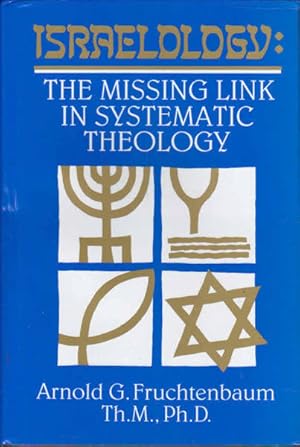 Seller image for Israelology: The Missing Link in Systematic Theology for sale by Goulds Book Arcade, Sydney