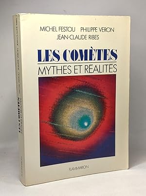 Les Comètes. Mythes et réalités