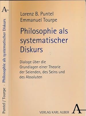 Bild des Verkufers fr Philosophie als systematischer Diskurs. Dialoge ber die Grundlagen einer Theorie der Seienden, des Seins und des Absoluten. zum Verkauf von Antiquariaat Fenix