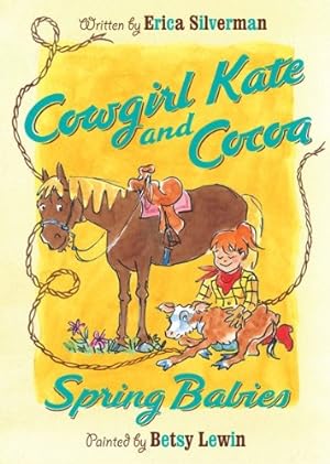 Imagen del vendedor de Cowgirl Kate and Cocoa: Spring Babies by Silverman, Erica [Paperback ] a la venta por booksXpress