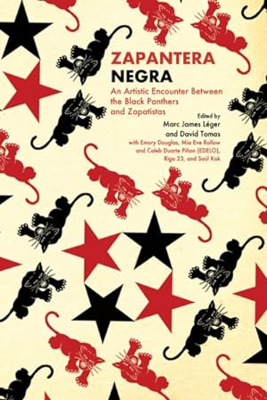 Imagen del vendedor de Zapantera Negra : An Artistic Encounter Between Black Panthers and Zapatistas a la venta por GreatBookPricesUK