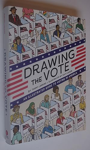 Seller image for Drawing the Vote: An illustrated guide to voting in America for sale by Dr Martin Hemingway (Books)