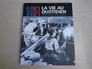 Immagine del venditore per 14-18 La vie au quotidien: Les coulisses de la guerre en images venduto da Le temps retrouv