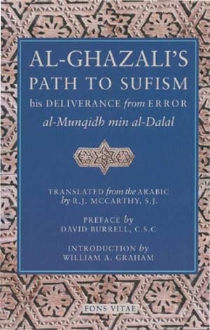 Bild des Verkufers fr Al-Ghazali's Path to Sufism : His Deliverance from Error zum Verkauf von GreatBookPrices