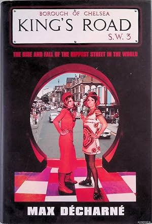 Seller image for King's Road: The Rise and Fall of the Hippest Street in the World for sale by Klondyke