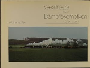 Imagen del vendedor de Westfalens letzte Dampflokomotiven : 1972 - 1977 a la venta por Peters Buchkontor