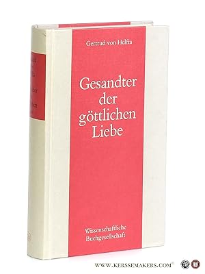 Seller image for Gesandter der Gttlichen Liebe [Legatus Divinae Pietatis]. for sale by Emile Kerssemakers ILAB