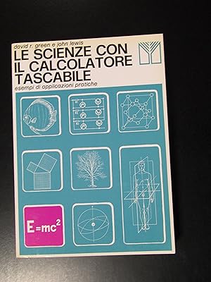 Immagine del venditore per Green e Lewis. Le scienze con il calcolatore tascabile. Franco Muzzio & C. editore 1980 - I. venduto da Amarcord libri