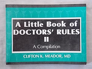 Immagine del venditore per A Little Book of Doctors' Rules II A Compilation venduto da Jackson Books