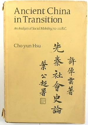 Bild des Verkufers fr Ancient China in Transition: An Analysis of Social Mobility, 722-222 B.C. zum Verkauf von PsychoBabel & Skoob Books
