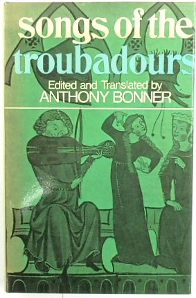 Bild des Verkufers fr Songs of the Troubadours zum Verkauf von PsychoBabel & Skoob Books