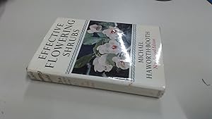 Imagen del vendedor de Effective Flowering Shrubs a la venta por BoundlessBookstore