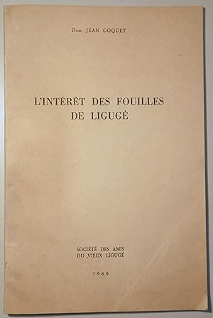 Image du vendeur pour L'INTRT DES FOUILLES DE LIGUG - Ligug 1960 - Muy ilustrado mis en vente par Llibres del Mirall