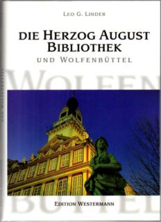 Bild des Verkufers fr Die Herzog August Bibliothek und Wolfenbttel. zum Verkauf von Leonardu