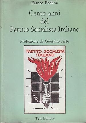 Image du vendeur pour Cento anni del Partito Socialista Italiano mis en vente par Messinissa libri