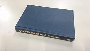 Seller image for A Love of Ships for sale by BoundlessBookstore